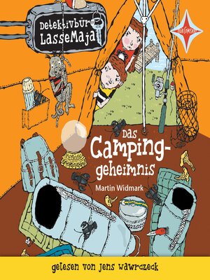 cover image of Das Campinggeheimnis--Detektivbüro LasseMaja, Teil 8 (ungekürzt)